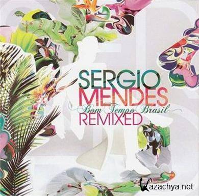 Sergio Mendes - Bom Tempo Brasil Remixed (2010)