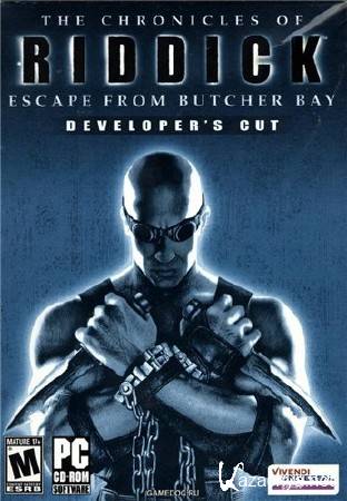 The Chronicles of Riddick: Escape from Butcher Bay  Developers Cut (ENG/RUS/PC)