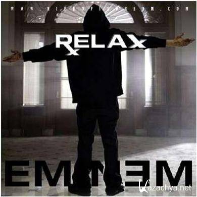 Eminem - Relax (2010)