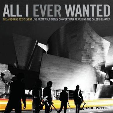 The Airborne Toxic Event - All I Ever Wanted (2010)