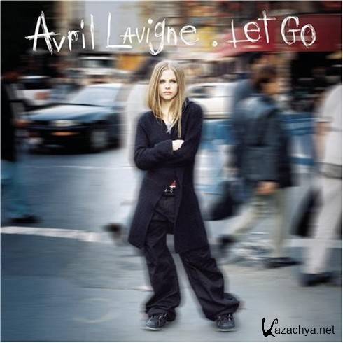   / Avril Lavigne - Let Go ( 2002 )