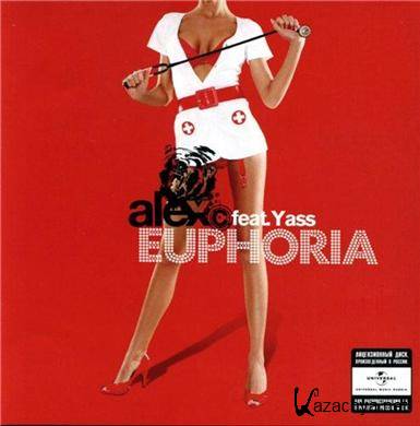Alex C. feat. Yass - EUPHORIA (2008)
