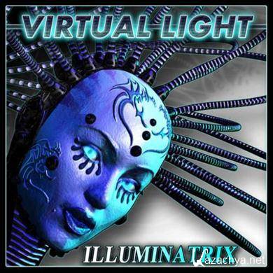 VIRTUAL LIGHT - Illuminatrix  (2010) FLAC
