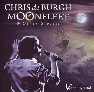 Chris de Burgh - Moonfleet & Other Stories (2010) FLAC