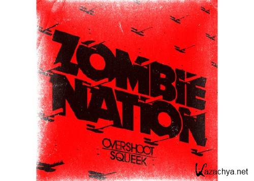 Zombie Nation - Overshoot (2010)