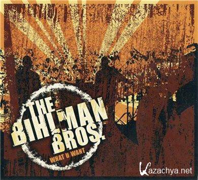 Bihlman Brothers - What U Want (2009) APE