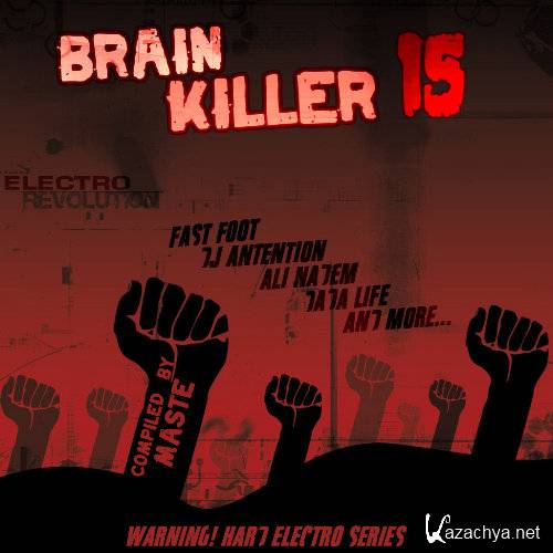 VA - Brain Killer 15 Electro Revolution