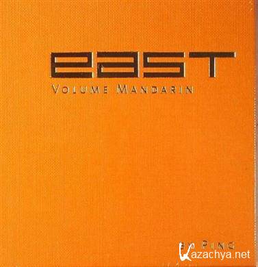 DJ Ping - East Volume Mandarin (2010) FLAC