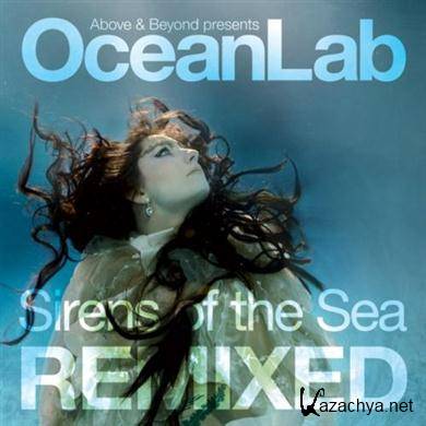 Above & Beyond pres. OceanLab - Sirens Of The Sea Remixed (2010) FLAC