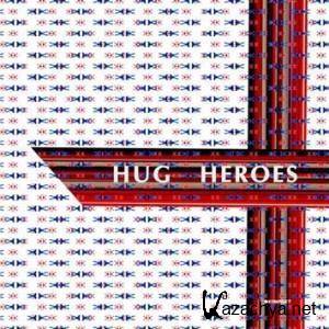 Hug - Heroes (2007) FLAC