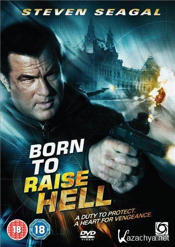   /   / Born to Raise Hell (2010) HDRip-AVC