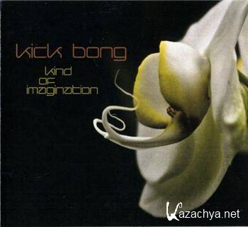 Kick Bong - Kind Of Imagination (2010) FLAC