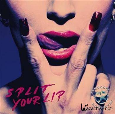 Hardcore Superstar - Split Your Lip (2010)
