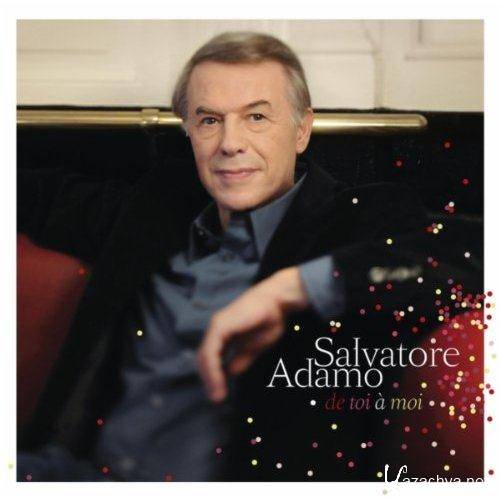 Salvatore Adamo - De toi a moi (2010)