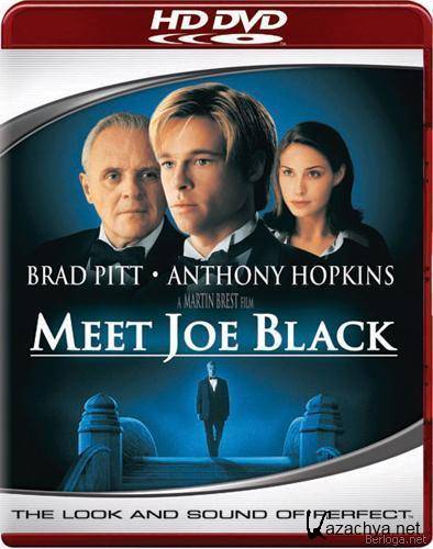 Знакомьтесь, Джо Блэк / Meet Joe Black (1998/HDRip)