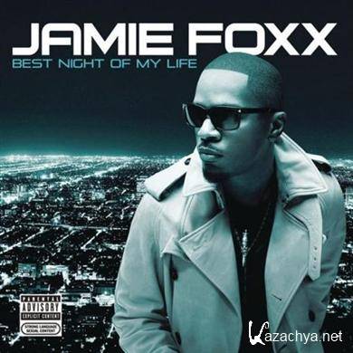 Jamie Foxx - Best Night of My Life [iTunes] (2010)