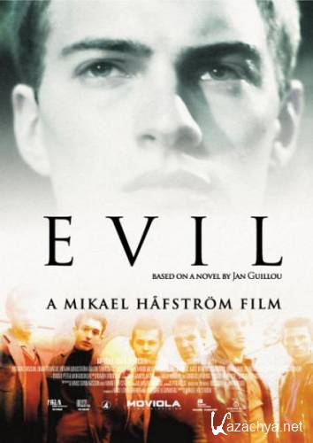  / Evil / Ondskan (2003/DVDRip)