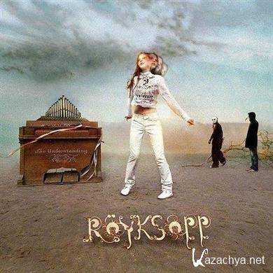 Royksopp - The Understanding (2005) FLAC
