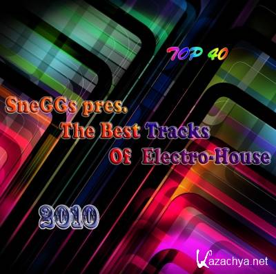 SneGGs pres. The Best Tracks Of Electro - House Top 40 YearMix(2010)