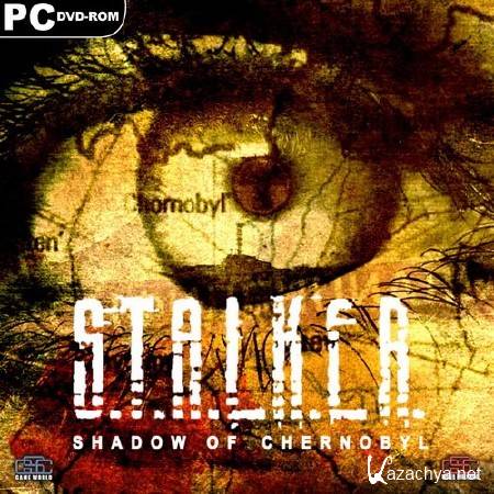 S.T.A.L.K.E.R. Shadow of Chernobyl [+8 Mods] (2010/RUS/RePack by Sagat)