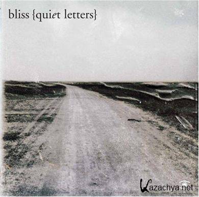 Bliss - Quiet Letters (2003) FLAC