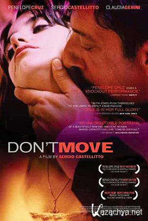   / Non ti Muovere / Don't Move (DVDRip/1.46)