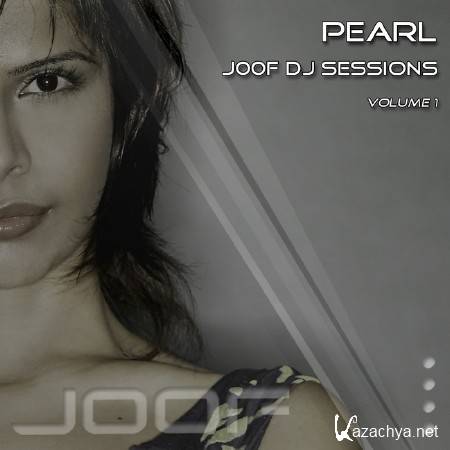 VA - J00F DJ Sessions: Volume 1 (mixed by Pearl) (2011)