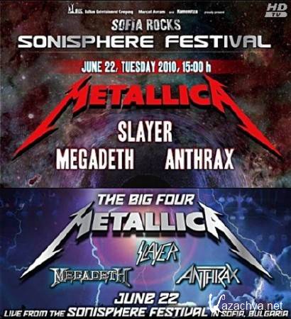  - Metallica, Slayer, Megadeth, Anthrax Live in Sofia Rocks Sonisphere(2010) HDTVRip