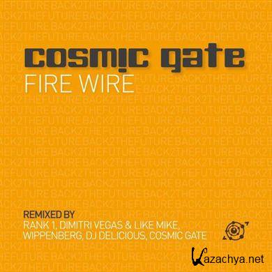 Cosmic Gate - Fire Wire (2010) FLAC