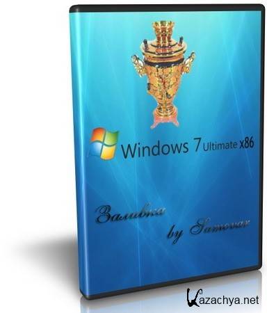 Windows 7 Ultimate (x86) Rus Zalivka Samovar 7600