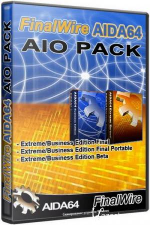 FinalWire AIDA64 AIO Pack Extreme/Business Edition (Multi/Rus) 06.01.2011