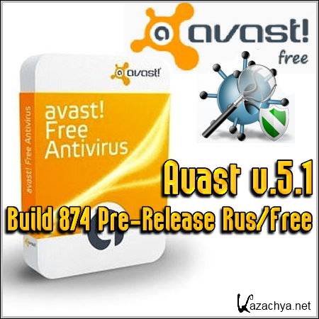 Avast v.5.1 Build 874 Pre-Release Rus/Free