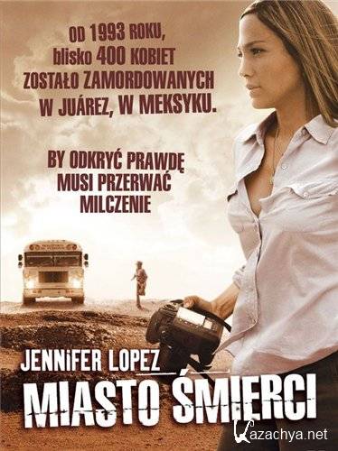     / Bordertown (2006/ DVDRip/1.37 Gb)