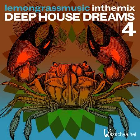 VA - Lemongrassmusic In The Mix: Deep House Dreams 4 (2011)