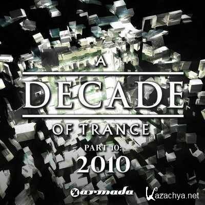 A Decade Of Trance Part 10: 2010 (2011)