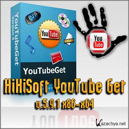 HiHiSoft YouTube Get v.5.9.1 x86-x64