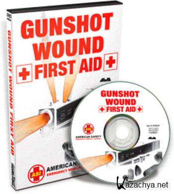   -   / First Aid - Basic Gunshot Wound Care (2009) DVDRip