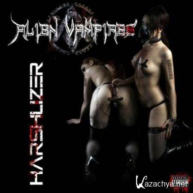 Alien Vampires - Harshlizer (Limited Edition) (2010)