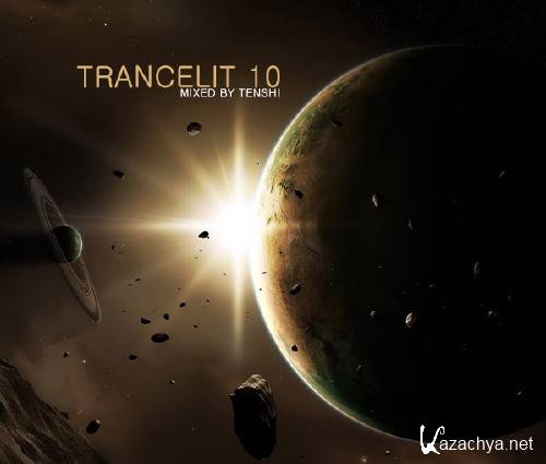VA Trancelit 10 - mixed by Tenshi (2011)