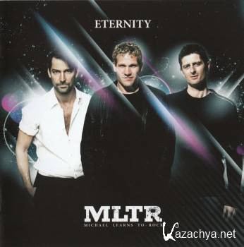Michael Learns To Rock - Eternity (2008)