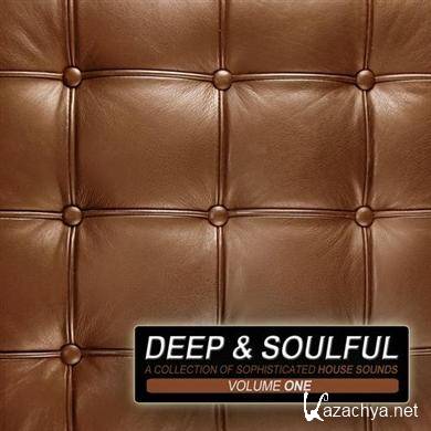 VA - Deep & Soulful Vol 1: A Collection Of Sophisticated House Sounds 2011