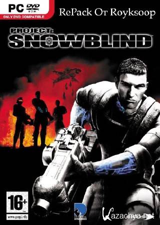 Project Snowblind (2005/RUS/ENG/PC/RePack  MOP030B)