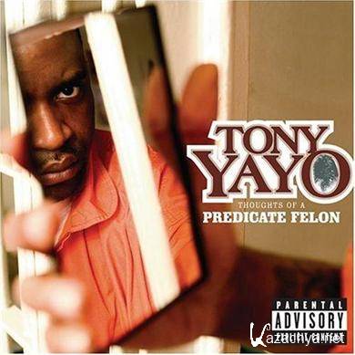Tony Yayo - Thoughts of a Predicate Felon (2005)