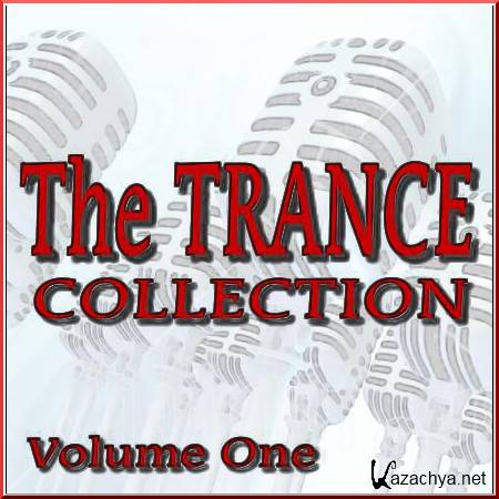 VA - The Trance Collection - Volume One (2011)