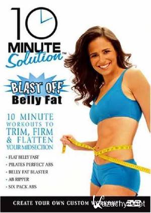   10  -   / 10 Minute Solution - Blast Off Belly Fat (2009) DVDRip