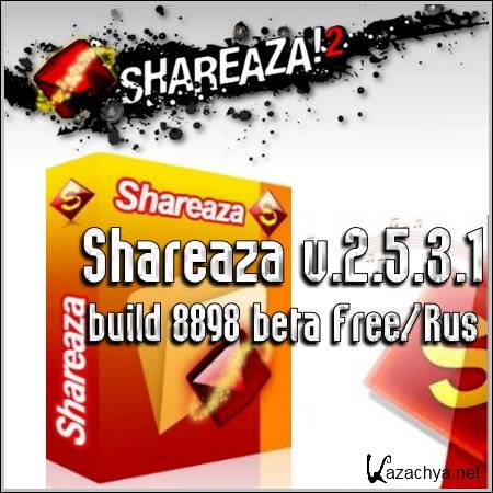 Shareaza v.2.5.3.1 build 8898 beta Free/Rus