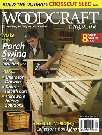 Woodcraft Magazine 34 April - May 2010 