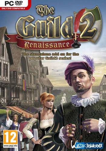 The Guild 2: Renaissance (2010 / RUS / ENG / RePack)