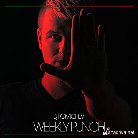 DJ Fomichev (PACHA Moscow) - Weekly Punch 009