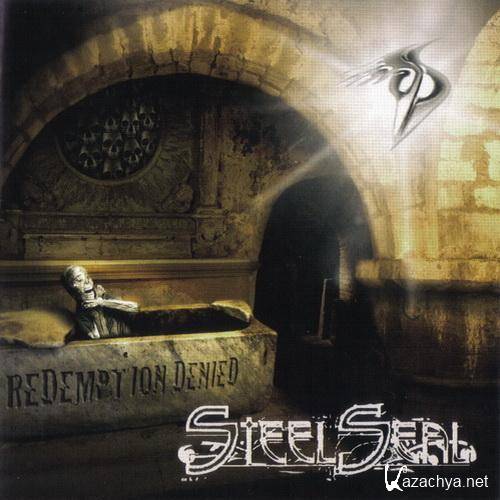 Steel Seal - Redemption Denied (2010)